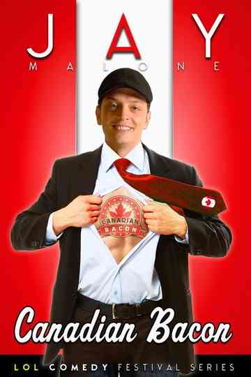 Jay Malone Canadian Bacon Poster
