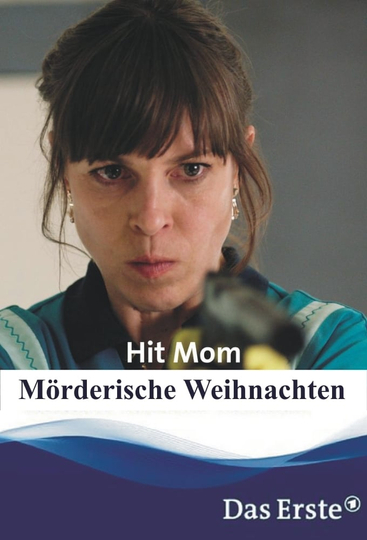 Hit Mom  Mörderische Weihnachten Poster