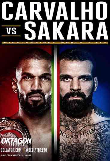 Bellator 190 Carvalho vs Sakara Poster