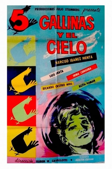 Cinco gallinas y el cielo Poster