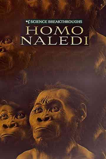 Science Breakthroughs Homo Naledi Poster
