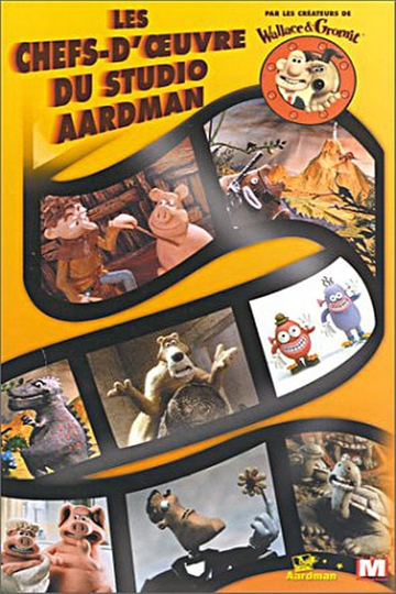 Les chefsdœuvre du Studio Aardman