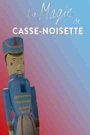 La magie de CasseNoisette Poster