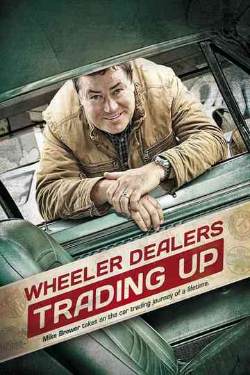 Wheeler Dealers Trading Up Poster