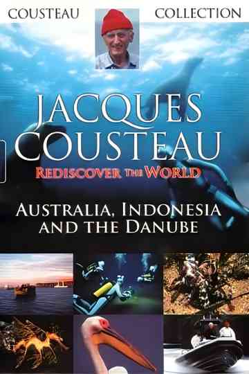 Jacques Cousteau: Rediscover the World II | Australia, Indonesia and the Danube Poster