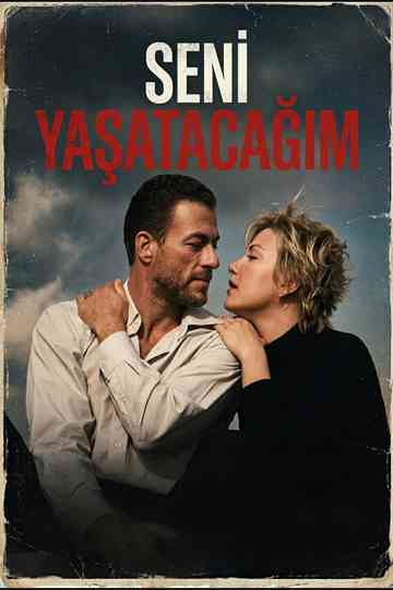 Seni Yaşatacağım Poster