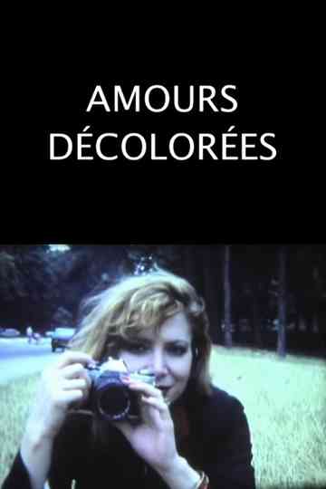 Amours décolorées Poster