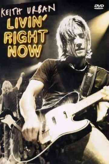 Keith Urban Livin Right Now Poster