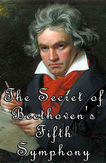 The Secret of Beethoven's Fifth Symphony Poster