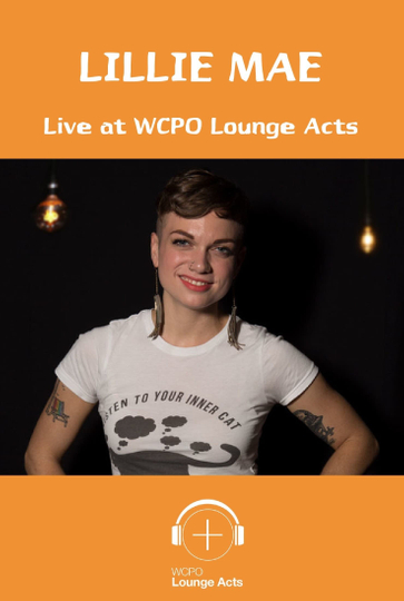 Lillie Mae Live at WCPO Lounge Acts Poster