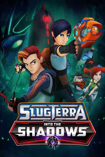 Slugterra Into The Shadows poster