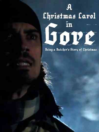 A Christmas Carol in Gore Being a Butchers Story of Christmas