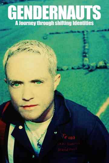 Gendernauts: A Journey Through Shifting Identities poster