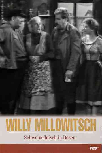 Millowitsch Theater  Schweinefleisch in Dosen Poster