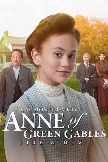 Anne of Green Gables: Fire & Dew poster
