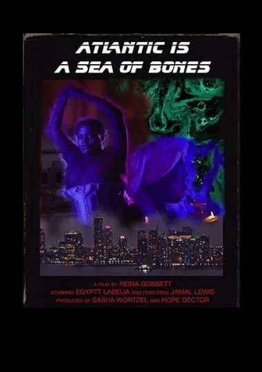 Atlantic is a Sea of Bones Poster