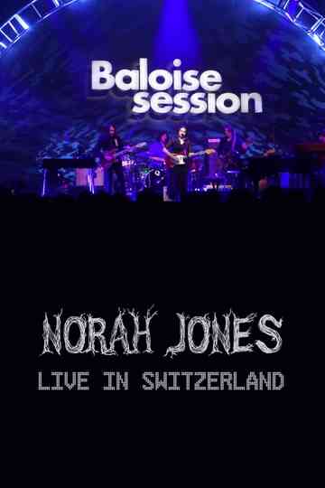 Norah Jones  Baloise Session Poster