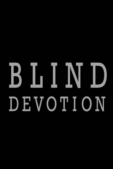 Blind Devotion Poster