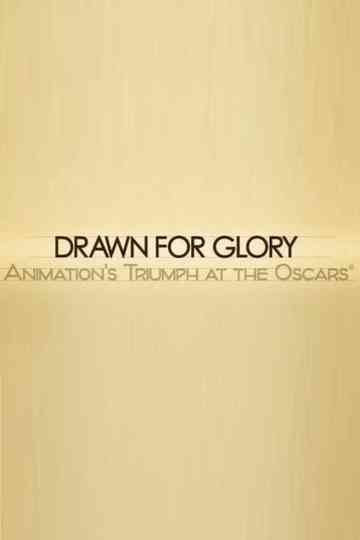 Drawn for Glory: Animation's Triumph at the Oscars Poster