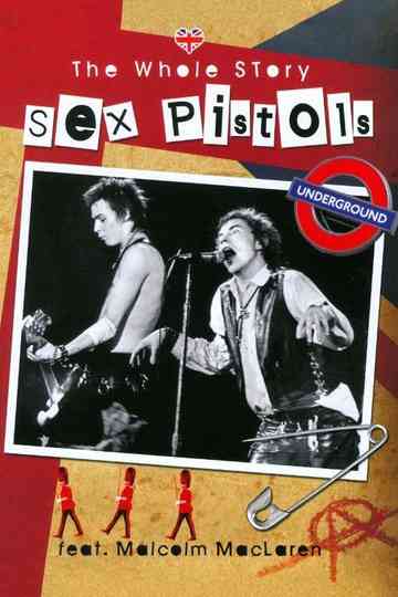 Sex Pistols: The Whole Story Poster