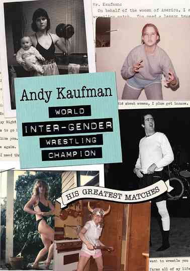 Andy Kaufman World InterGender Wrestling Champion His Greatest Matches Poster