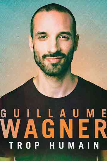 Guillaume Wagner  Trop humain