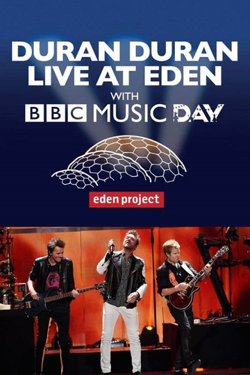 Duran Duran - Live at Eden with BBC Music Day Poster