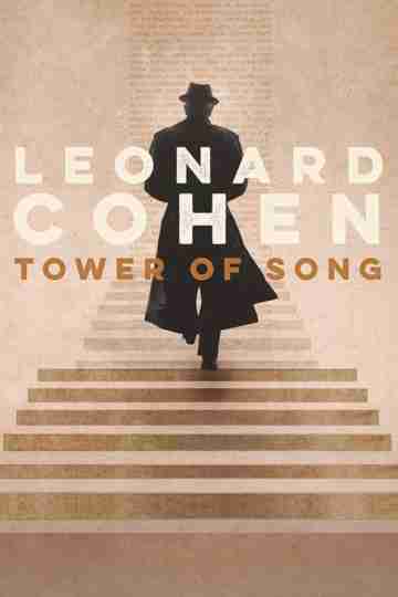 Tower of Song: A Memorial Tribute to Leonard Cohen Poster