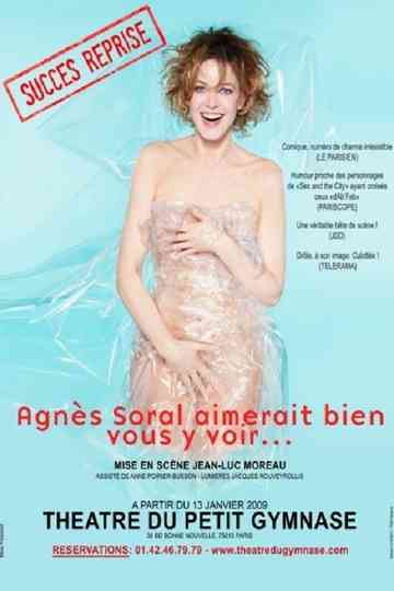 Agnès Soral  Agnès Soral aimerait bien vous y voir Poster