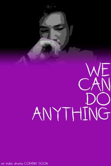 We Can Do Anything poster