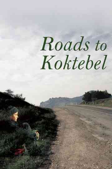 Roads to Koktebel Poster