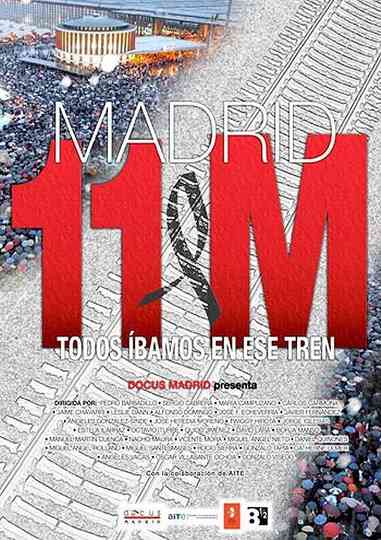 Madrid 11M todos íbamos en ese tren