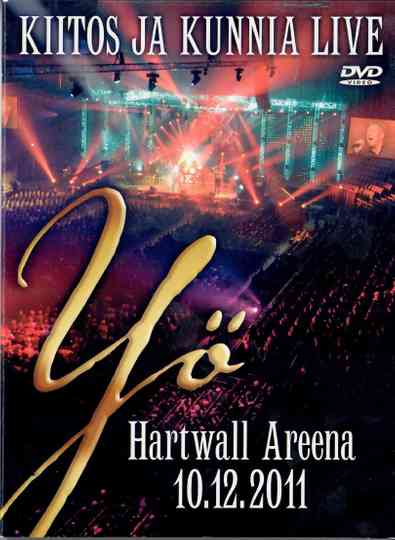 Yö - Kiitos ja kunnia - Live - Hartwall Areena 10-12-2011 poster