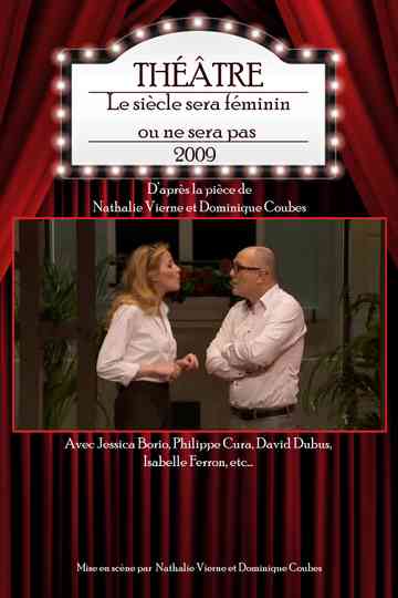 Le siècle sera féminin ou ne sera pas Poster