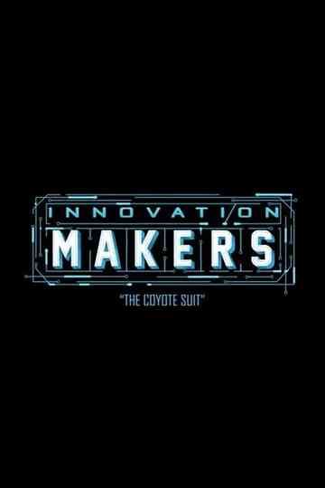 Innovation Makers: The Coyote Suit Poster