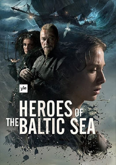 Heroes of the Baltic Sea Poster