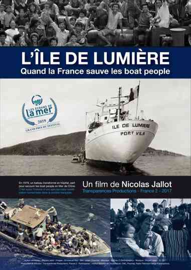 Lîle de lumière Quand la France sauve les Boat People Poster