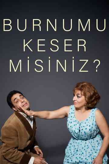 Burnumu Keser misiniz? Poster