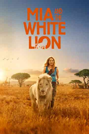 Mia and the White Lion poster