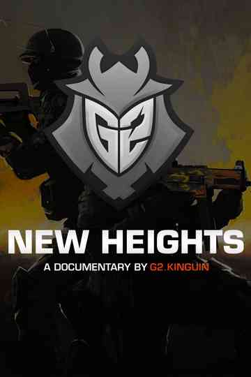 New Heights  A documentary by G2Kinguin Poster