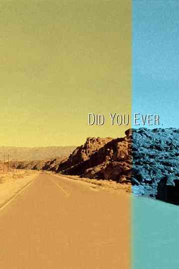Did You Ever Poster