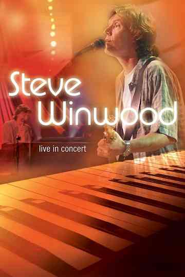 Steve Winwood Live in Concert Soundstage Poster