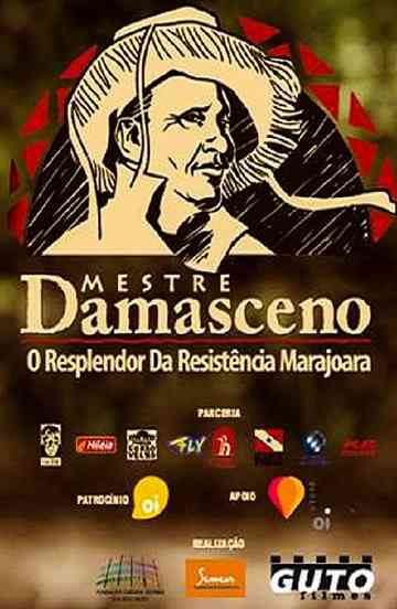 Mestre Damasceno – O Resplendor da Resistência Marajoara Poster