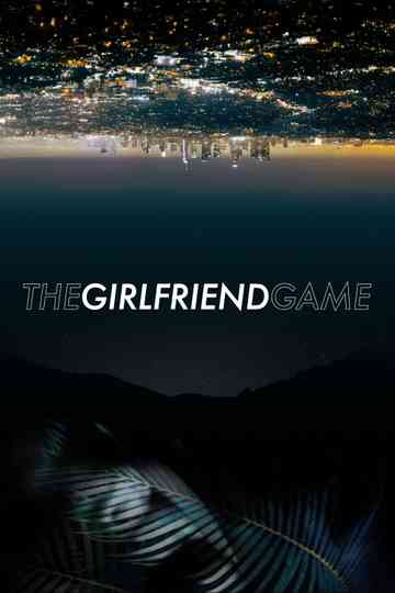 The Girlfriend Game Poster