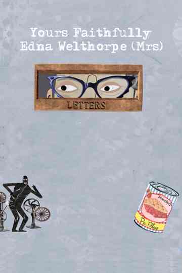 Yours Faithfully Edna Welthorpe Mrs Poster