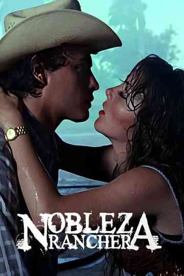 Nobleza ranchera Poster