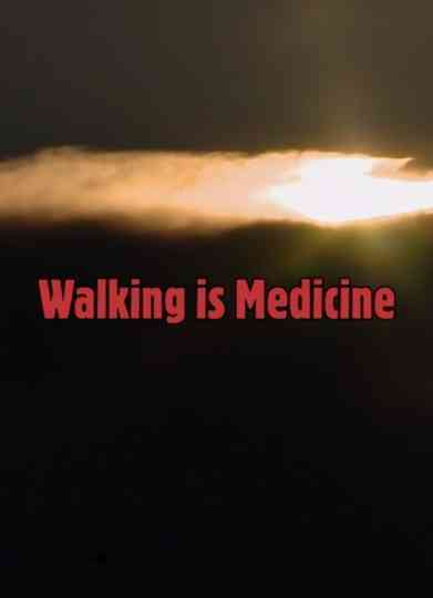Walking is Medicine Poster
