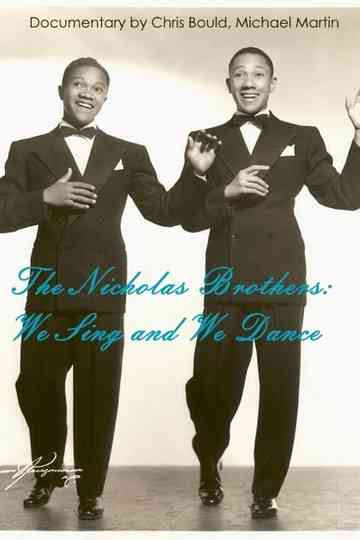 The Nicholas Brothers: We Sing and We Dance Poster