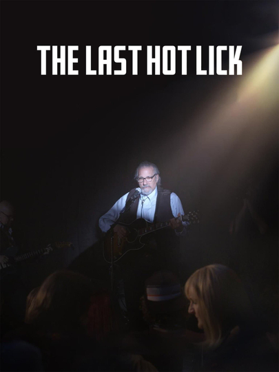 The Last Hot Lick Poster