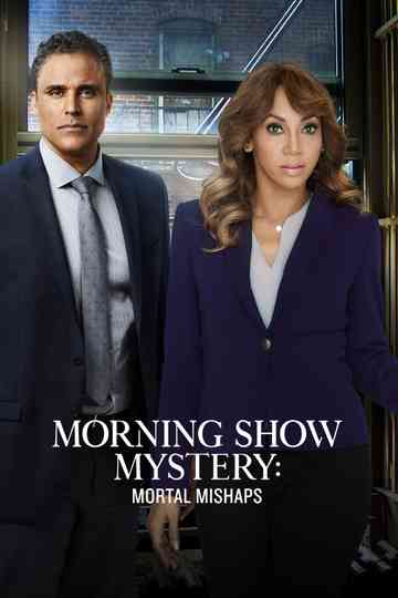 Morning Show Mysteries: Mortal Mishaps Poster